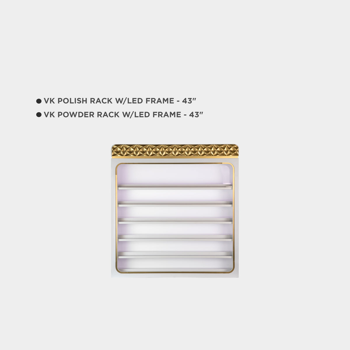 VK Rack w/LED Frame - 43"